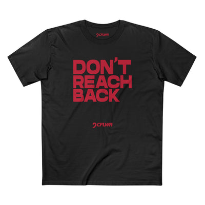 CFLWR "Don't Reach Back" Tee